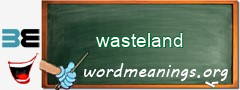 WordMeaning blackboard for wasteland